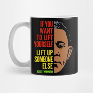 Booker T. Washington Inspirational Quote: Lift Yourself (color) Mug